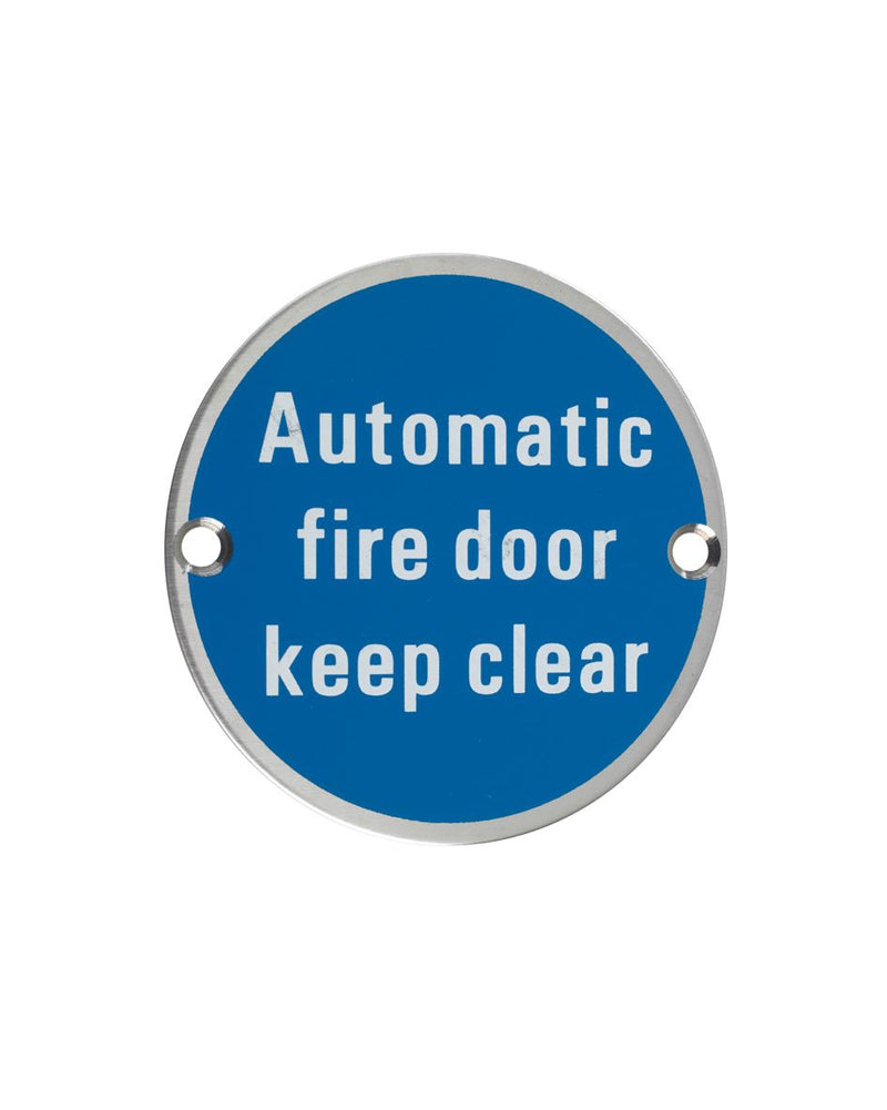75mm Dia 'Automatic Fire Door Keep Clear' sign